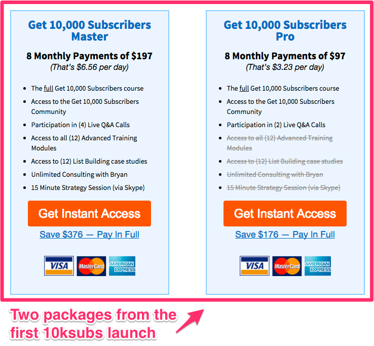 Get 10,000 Subscribers Master (8 payments of $197) or Get 10,000 Subscribers Pro (8 payments of $97)
